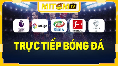 Mitom TV - Link trực tiếp mới nhất không bị chặn tại Việt Nam